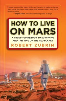 how to live on mars (ebook)-robert zubrin-9780307450111