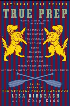 true prep (ebook)-lisa birnbach-chip kidd-9780307594211