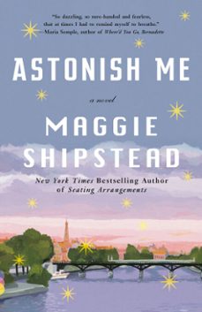astonish me (ebook)-maggie shipstead-9780307962911