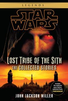 lost tribe of the sith: star wars legends: the collected stories (ebook)-john jackson miller-9780345534811
