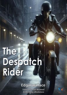 the despatch rider (ebook)-edgar wallace-9780349484211