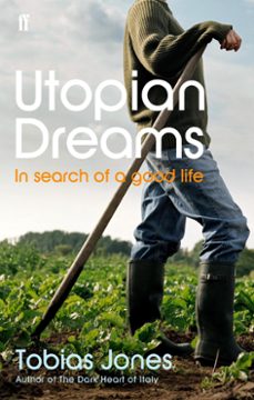 utopian dreams (ebook)-tobias jones-9780571300211