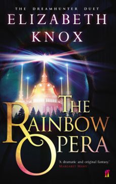 the rainbow opera (ebook)-elizabeth knox-9780571304011