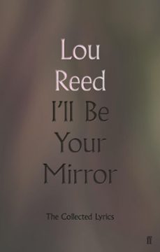 i'll be your mirror (ebook)-lou reed-9780571346011