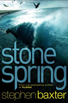 stone spring (ebook)-stephen baxter-9780575089211