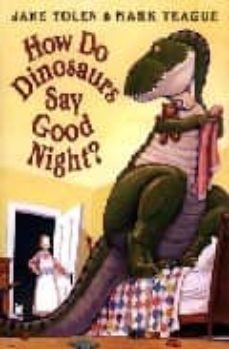 how do dinosaurs say good night?-9780590316811