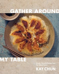 gather around my table (ebook)-kay chun-9780593537411