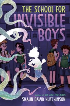 the school for invisible boys-shaun david hutchinson-9780593646311