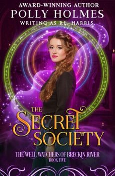 the secret society (ebook)-polly holmes-p.l. harris-9780645718911