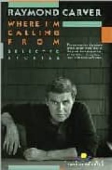 where i m calling from stories-raymond carver-9780679722311