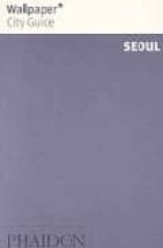 seoul (wallpaper city guide)-9780714847511