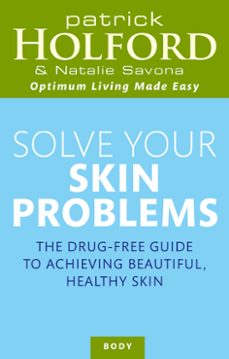 solve your skin problems (ebook)-natalie savona-patrick holford-9780748125111