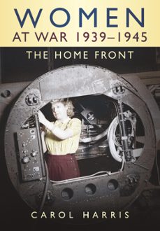 women at war 1939-1945 (ebook)-carol harris-9780750952811