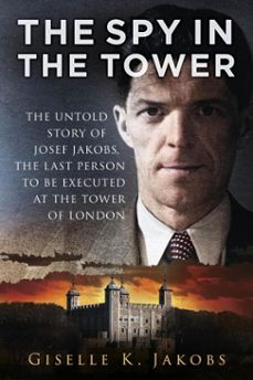 the spy in the tower (ebook)-giselle k. jakobs-9780750991711