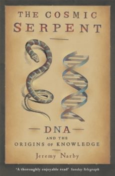 the cosmic serpent-jeremy narby-9780753808511