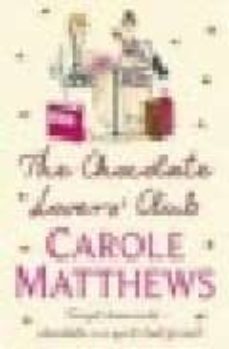 the chocolate lover s club-carole matthews-9780755337811