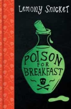 poison for breakfast-lemony snicket-9780861542611