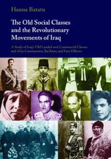 the old social classes and the revolutionary movements of iraq (ebook)-hanna batatu-9780863567711