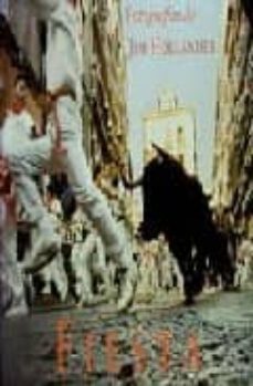 fiesta: la fiesta de san fermin de pamplona-9780972077811