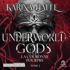 underworld gods - tome 2: la couronne pourpre (audiolibro)-karina halle-9781004216611