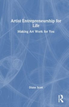artist entrepreneurship for life-diane r. scott-9781032753911