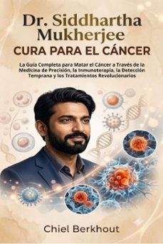 dr. siddhartha mukherjee cura para el cáncer-chiel berkhout-9781105055911