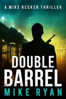 double barrel (ebook)-mike ryan-9781393023111