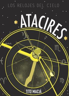 atacires: los relojes del cielo (ebook)-tito macia-9781393368311