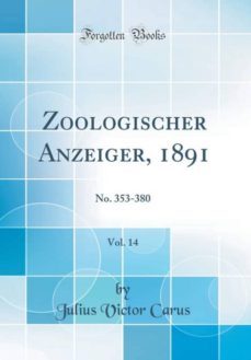 zoologischer anzeiger, 1891, vol. 14-9781396722011