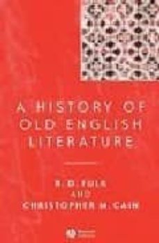 a history of old english literature-r. d. fulk-christopher m. cain-9781405121811