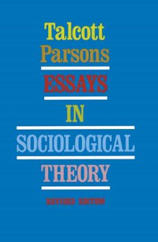 essays in sociological theory (ebook)-talcott parsons-9781439119211