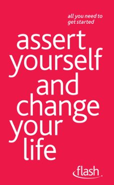 assert yourself and change your life: flash (ebook)-suzie hayman-9781444141511