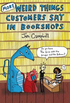 more weird things customers say in bookshops (ebook)-jen campbell-9781472107411