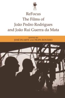 refocus: the films of joao pedro rodrigues and joao rui guerra da mata-9781474460811