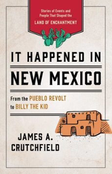 it happened in new mexico (ebook)-james a. crutchfield-9781493070411