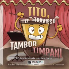 tito, el travieso tambor timpani (ebook)-9781524314811