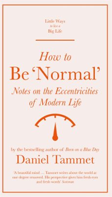 how to be 'normal' (ebook)-daniel tammet-9781529410211