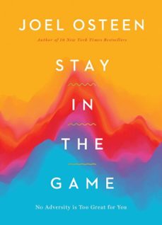 stay in the game (ebook)-joel osteen-9781546029311