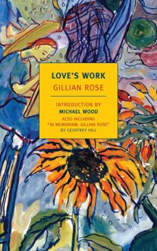 love's work (ebook)-gillian rose-9781590174111
