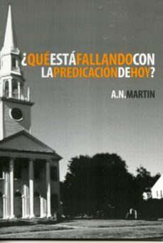 ¿que esta fallando con la predicacion de hoy? (ebook)-a. n. martin-9781629462011