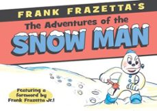 frank frazetta's adventures of the snowman (ebook)-frank frazetta-frank frazetta-9781630086411