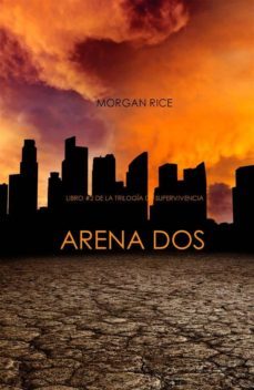 arena dos (libro @2 de la trilogia de supervivencia) (ebook)-morgan rice-9781632910011