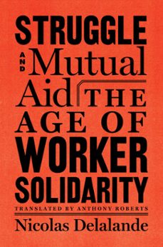 struggle and mutual aid (ebook)-nicolas delalande-9781635420111