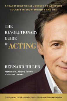 the revolutionary guide to acting (ebook)-bernard hiller-9781637742211