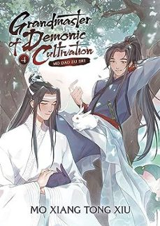 grandmaster of demonic cultivation: mo dao zu shi (novel) vol. 4 : 4-9781638583011