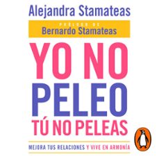 yo no peleo, tu no peleas (audiolibro)-alejandra stamateas-9781644732311