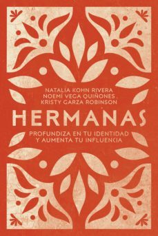 hermanas (ebook)-noemi quiñones-natalia rivera-kristy robinson-9781646911011
