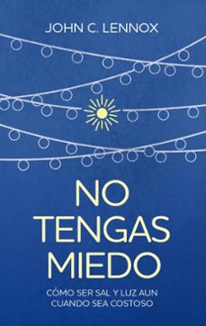 no tengas miedo (ebook)-john c. lennox-9781646912711