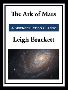 the ark of mars (ebook)-leigh brackett-9781649741011