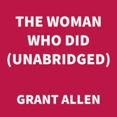 the woman who did (unabridged) (audiolibro)-grant allen-9781669307211